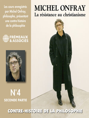 cover image of Contre-histoire de la philosophie (Volume 4.2)--La résistance au Christianisme II
